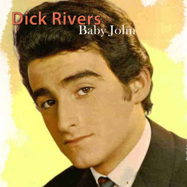 Baby John Dick Rivers