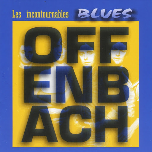 Caline de blues Offenbach