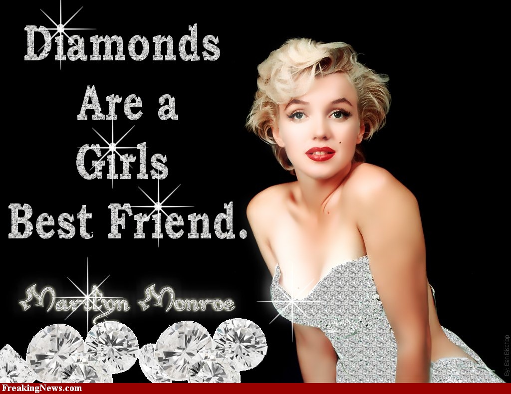 Diamonds Are a Girl's Best Friend Marilyn Monroe