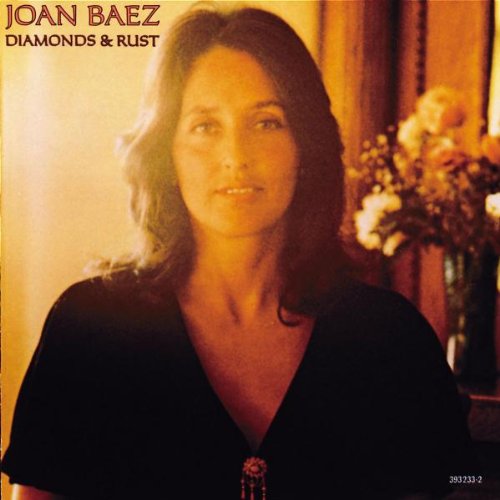 Diamonds and Rust Joan Baez