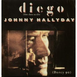 Diego (libre dans sa tête) Johnny Hallyday