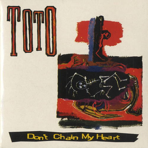 Don't Chain my Heart Toto