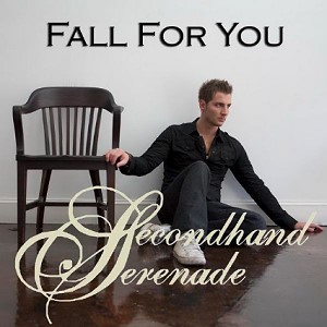 Fall for You Secondhand Serenade