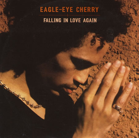 Falling in Love Again Eagle-Eye Cherry