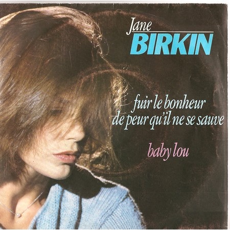 Fuir le bonheur Jane Birkin