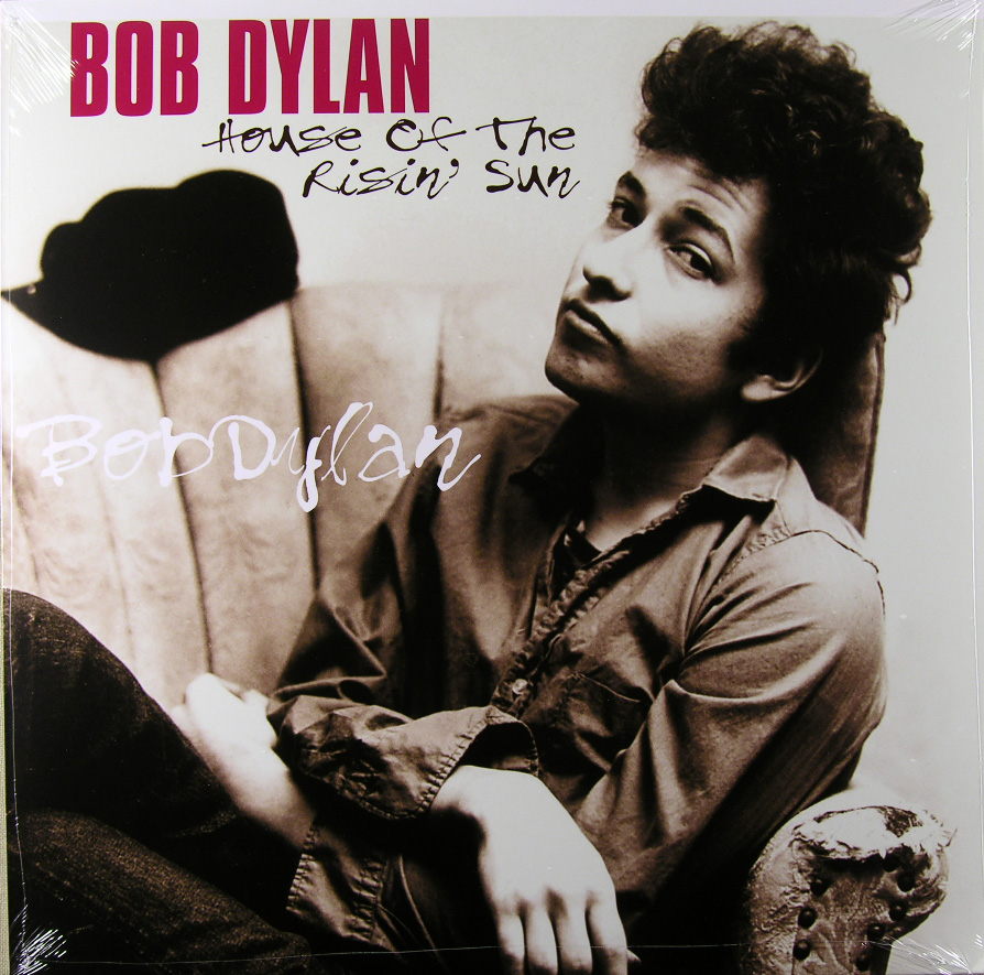 House of the Rising Sun Bob Dylan