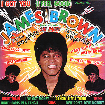 I Got You (I Feel Good) James Brown
