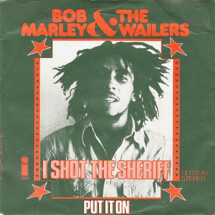 I Shot the Sheriff Bob Marley