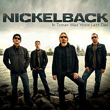 If Today Was your Last Day Nickelback