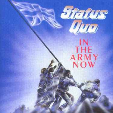 In the Army Now Status Quo