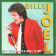 It's Still Rock and Roll to Me Billy Joel