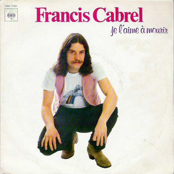 Je l'aime à mourir Francis Cabrel