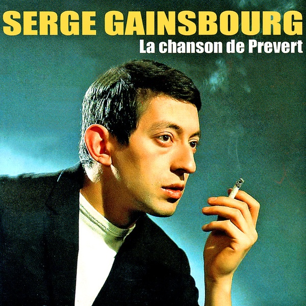 La chanson de Prévert Serge Gainsbourg