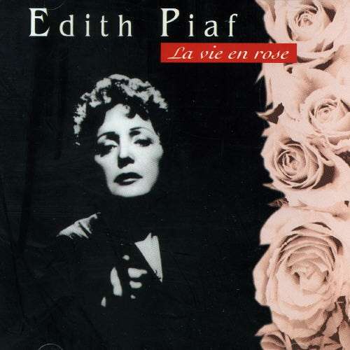 La vie en rose Edith Piaf
