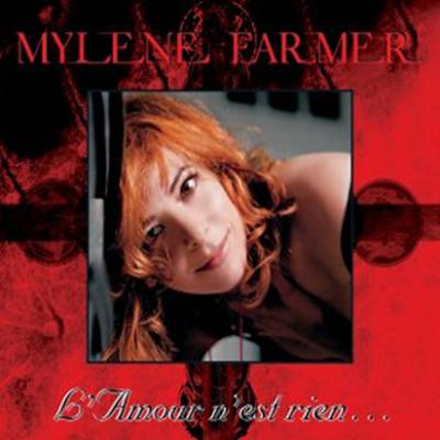L'amour n'est rien Mylène Farmer