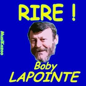 Le beau voyage Boby Lapointe