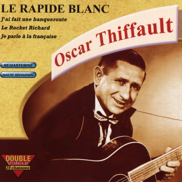 Le rapide blanc Oscar Thiffault