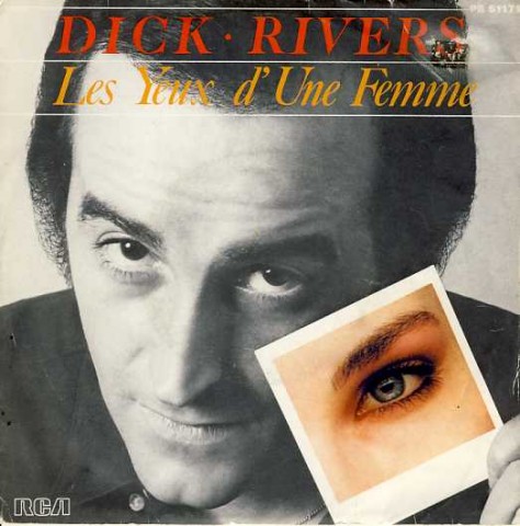 Les yeux d'une femme Dick Rivers