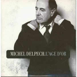 L'âge d'or Michel Delpech