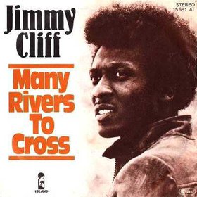 Many Rivers to Cross Jimmy Cliff