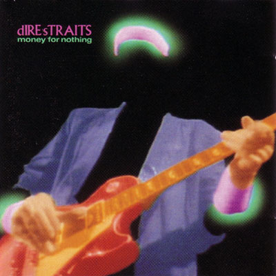 Money for Nothing Dire Straits