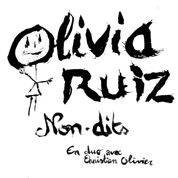 Non dits Olivia Ruiz
