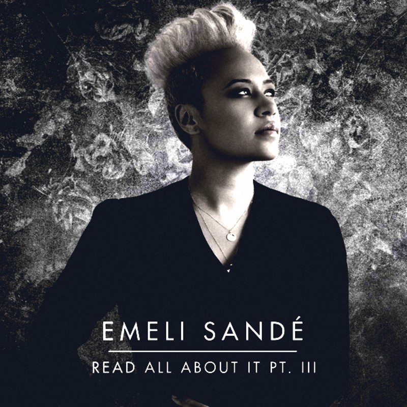 Read All About It (PT.III) Emeli Sandé