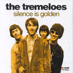 Silence Is Golden The Tremeloes