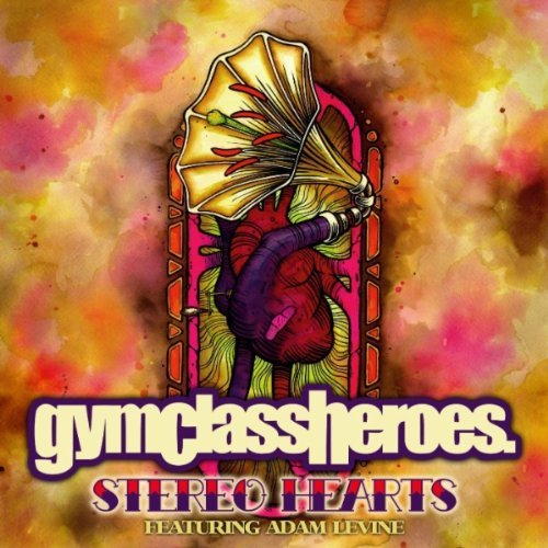 Stereo Hearts Gym Class Heroes