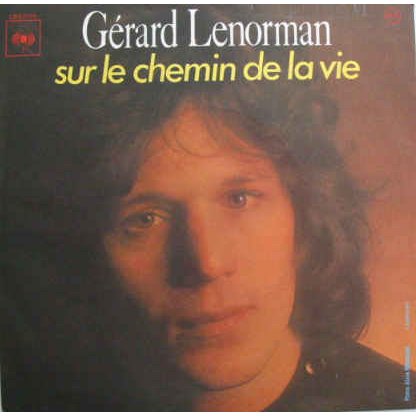 Sur le chemin de la vie Gérard Lenorman
