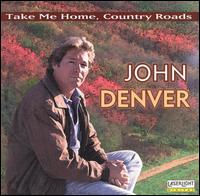 Take Me Home, Country Roads John Denver