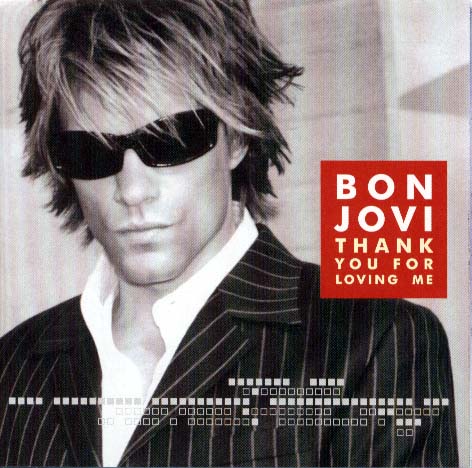 Thank for Lovin Me Bon Jovi