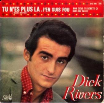 Tu n'es plus là Dick Rivers