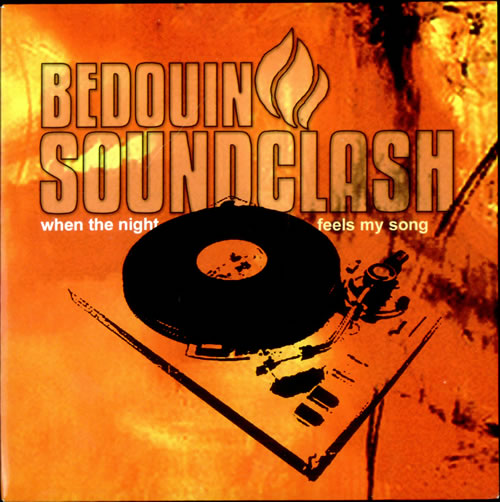 When the Night Feels my Song Bedouin Soundclash