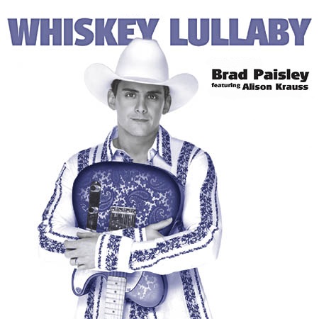 Whiskey Lullaby Brad Paisley
