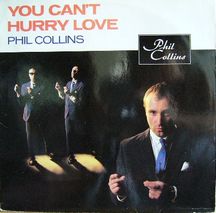 You Can't Hurry Love Phil Collins