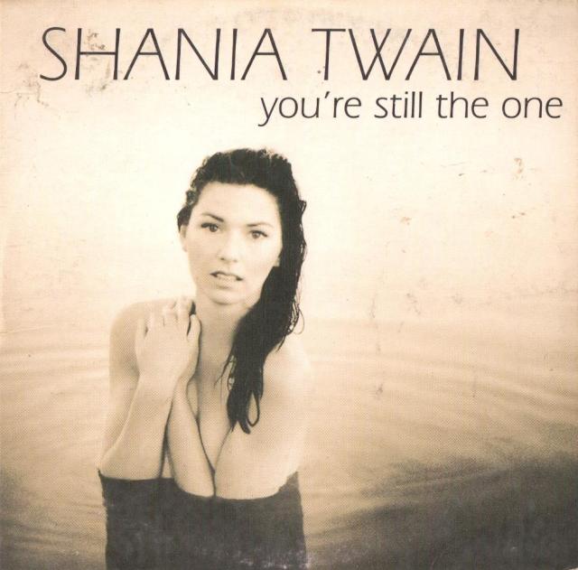 You're Still the One Shania Twain